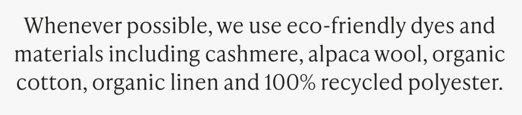 Screenshot from Quince's site that says "Whenever possible, we use eco-friendly dyes and materials including cashmere, alpaca wool, organic cotton, organic linen and 100% recycled polyester."